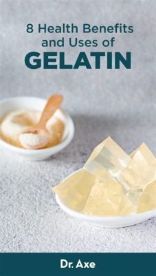  Gelatin: เกร่งในอุตสาหกรรมอาหาร และเยี่ยมสำหรับการใช้งานทางการแพทย์!